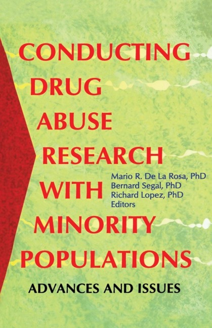 Conducting Drug Abuse Research with Minority Populations: Advances and Issues