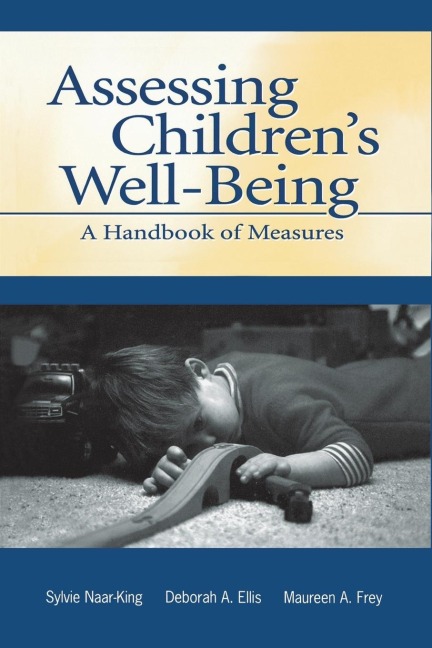 Assessing Childrens Well-Being: A Handbook of Measures