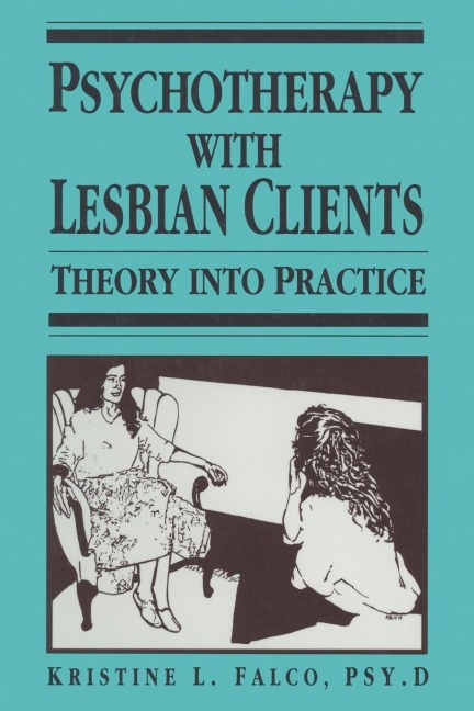 Psychotherapy With Lesbian Clients: Theory Into Practice