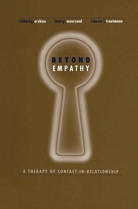 Beyond Empathy: A Therapy of Contact-in Relationships
