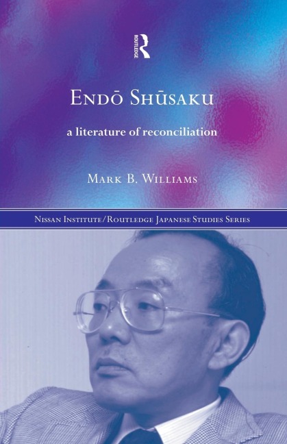 Endö Shüsaku: A Literature of Reconciliation
