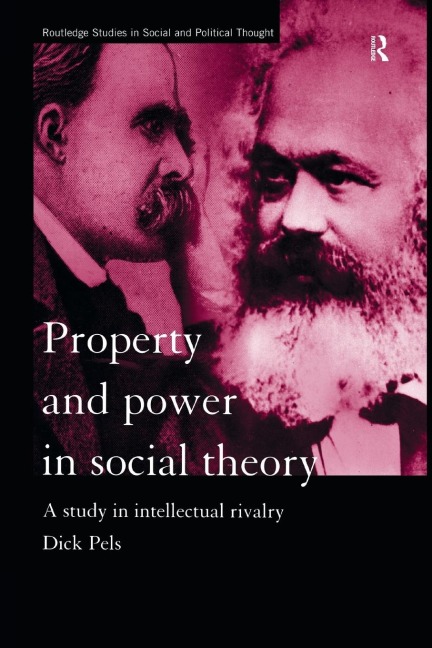 Property and Power in Social Theory: A Study in Intellectual Rivalry