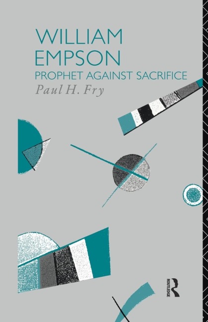 William Empson: Prophet Against Sacrifice