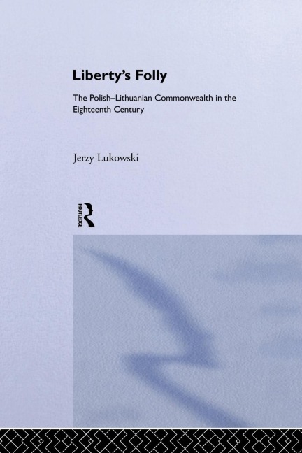Libertys Folly: Polish Lithuan
