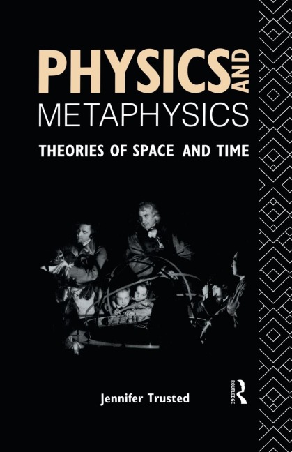 Physics and Metaphysics: Theories of Space and Time