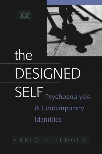 The Designed Self: Psychoanalysis and Contemporary Identities