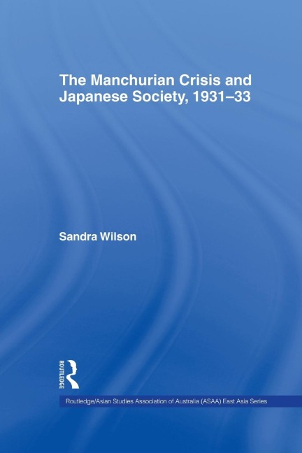 The Manchurian Crisis and Japanese Society, 1931-33