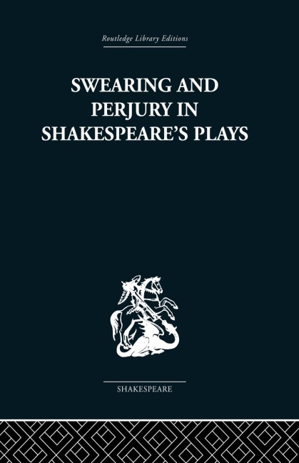 Swearing and Perjury in Shakespeares Plays