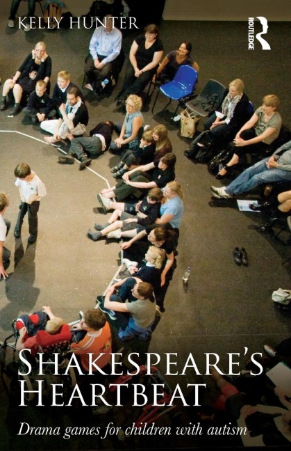 Shakespeare's Heartbeat: Drama games for children with autism