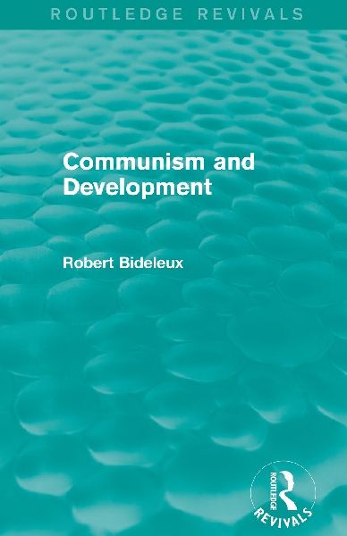 Communism and Development (Routledge Revivals)