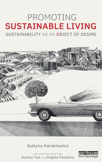 Promoting Sustainable Living: Sustainability as an Object of Desire