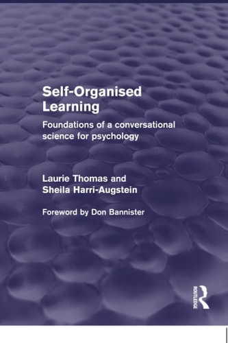 Self-Organised Learning Foundations of a Conversational Science for Psychology