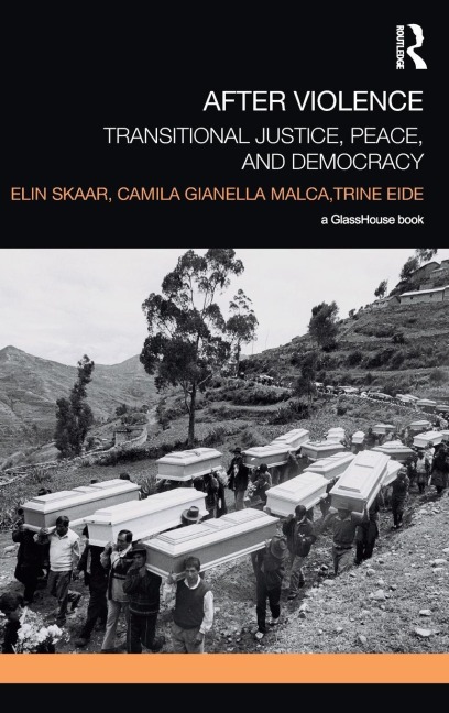 After Violence: Transitional Justice, Peace, and Democracy