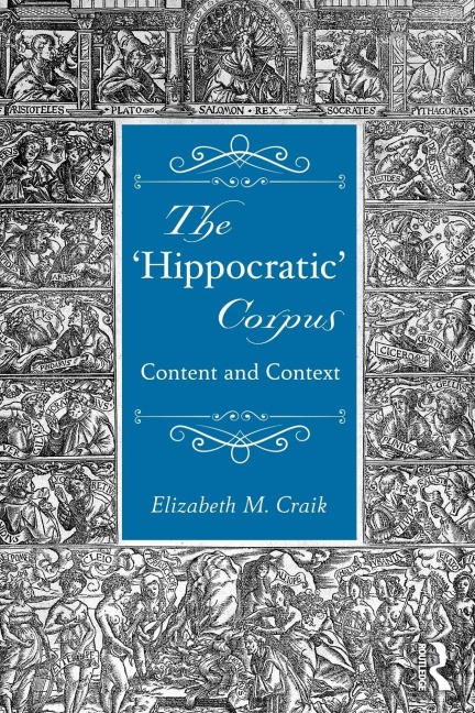 The Hippocratic Corpus: Content and Context