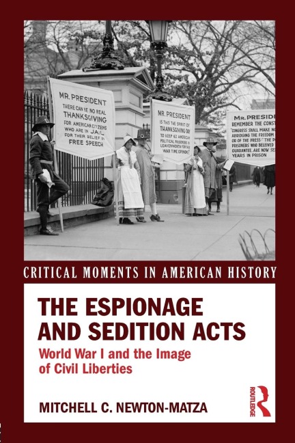 The Espionage and Sedition Acts: World War I and the Image of Civil Liberties