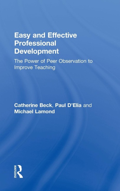 Easy and Effective Professional Development: The Power of Peer Observation to Improve Teaching