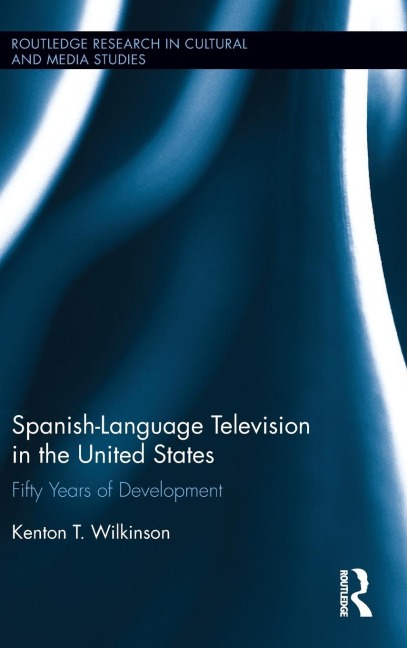 Spanish-Language Television in the United States: Fifty Years of Development