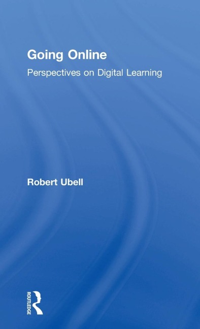Going Online: Perspectives on Digital Learning