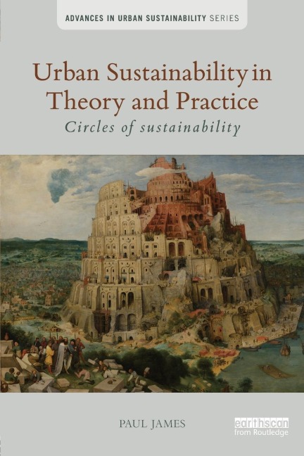 Urban Sustainability in Theory and Practice: Circles of sustainability