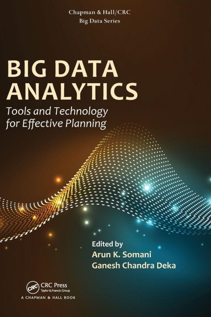 Big Data Analytics: Tools and Technology for Effective Planning