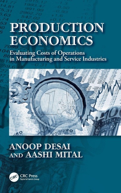 Production Economics: Evaluating Costs of Operations in Manufacturing and Service Industries