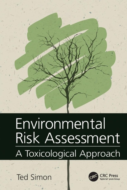 Environmental Risk Assessment: A Toxicological Approach