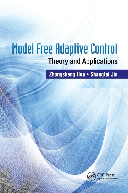 Model Free Adaptive Control: Theory and Applications