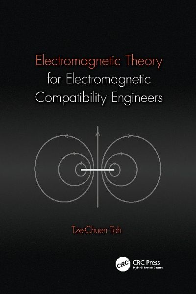 Electromagnetic Theory for Electromagnetic Compatibility Engineers