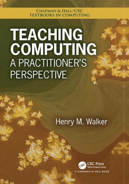 Teaching Computing: A Practitioners Perspective