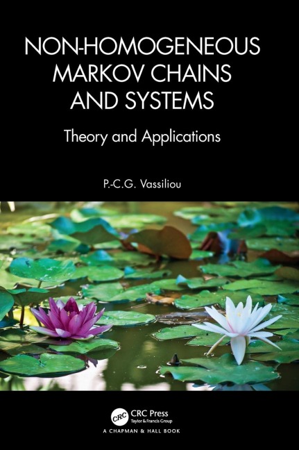 Non-Homogeneous Markov Chains and Systems: Theory and Applications