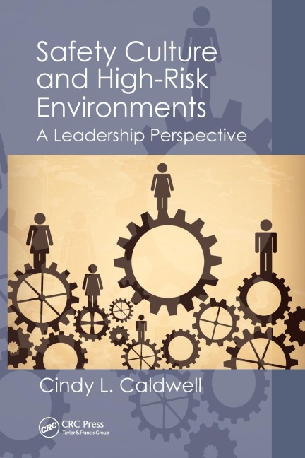 Safety Culture and High-Risk Environments: A Leadership Perspective