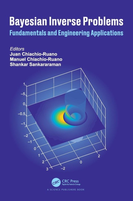 Bayesian Inverse Problems: Fundamentals and Engineering Applications