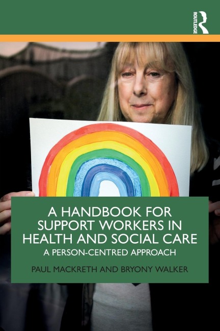 A Handbook for Support Workers in Health and Social Care: A Person-Centred Approach