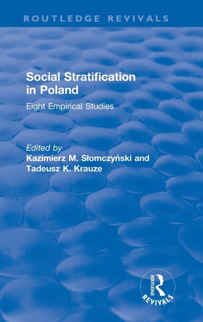 Social Stratification in Poland: Eight Empirical Studies