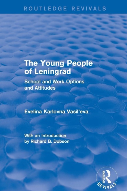 Revival: The Young People of Leningrad (1975): School and Work Options and Attitudes