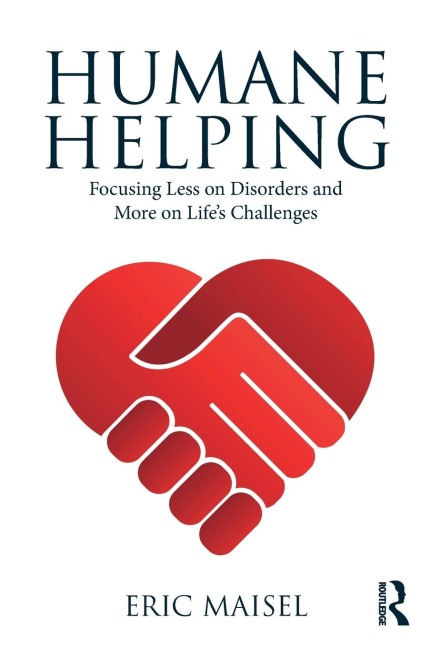 Humane Helping: Focusing Less on Disorders and More on Lifes Challenges