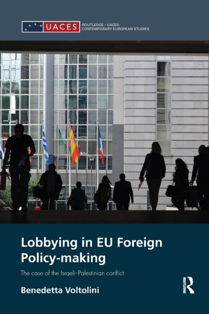 Lobbying in EU Foreign Policy-making: The case of the Israeli-Palestinian conflict