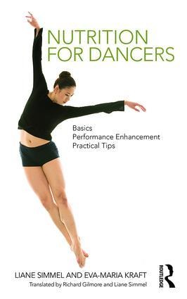 Nutrition for Dancers: Basics Performance Enhancement Practical Tips