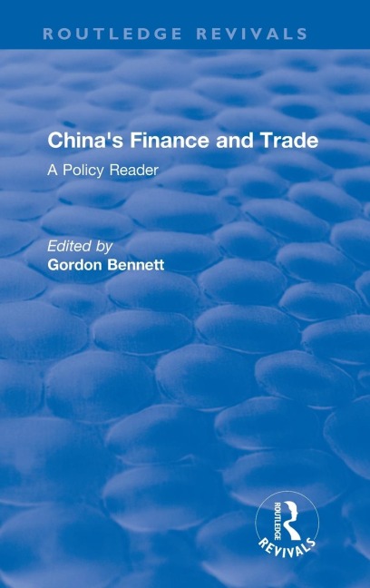 Reival: Chinas Finance and Trade: A Policy Reader (1978): A Policy Reader