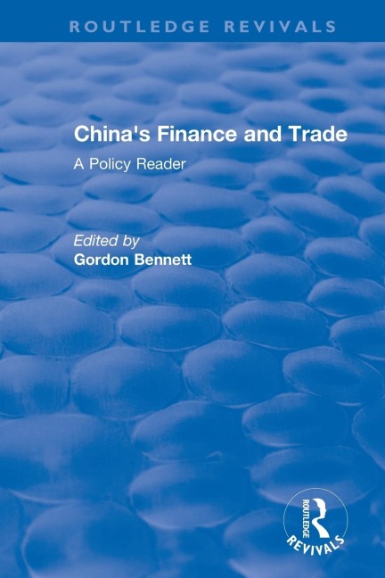 Reival: Chinas Finance and Trade: A Policy Reader (1978): A Policy Reader