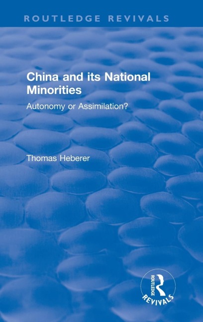 China and Its National Minorities: Autonomy or Assimilation