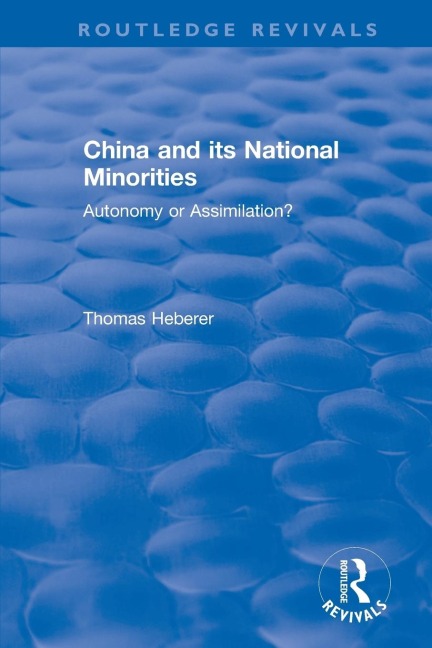 China and Its National Minorities: Autonomy or Assimilation