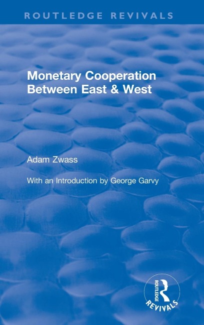 Revival: Monetary Cooperation Between East and West (1975)
