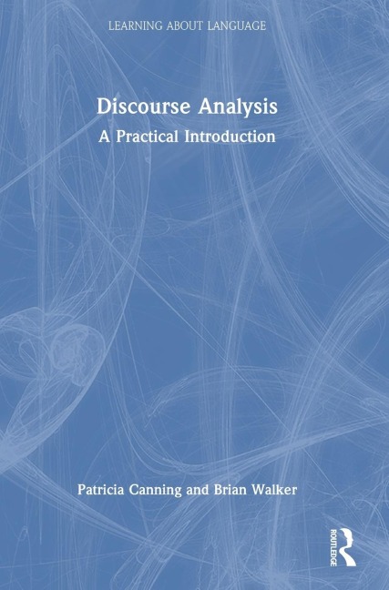 Discourse Analysis: A Practical Introduction