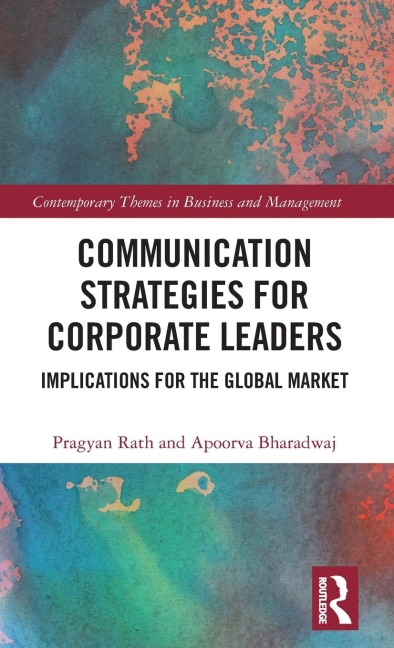 Communication Strategies for Corporate Leaders: Implications for the Global Market