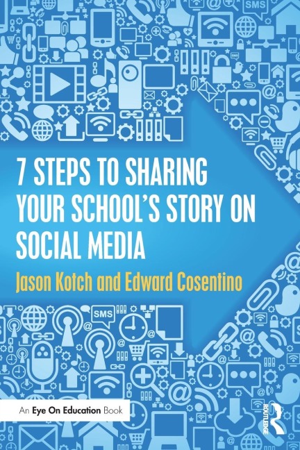 7 Steps to Sharing Your Schools Story on Social Media