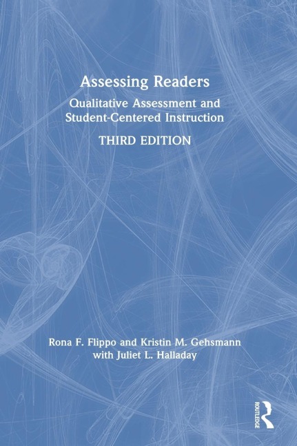 Assessing Readers: Qualitative Assessment and Student-Centered Instruction