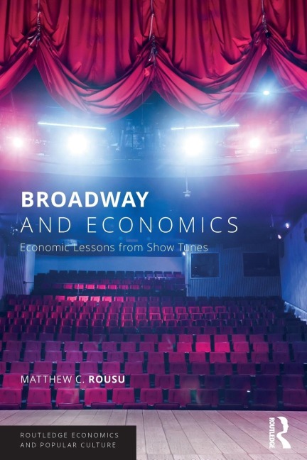 Broadway and Economics: Economic Lessons from Show Tunes
