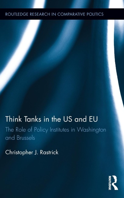 Think Tanks in the US and EU: The Role of Policy Institutes in Washington and Brussels