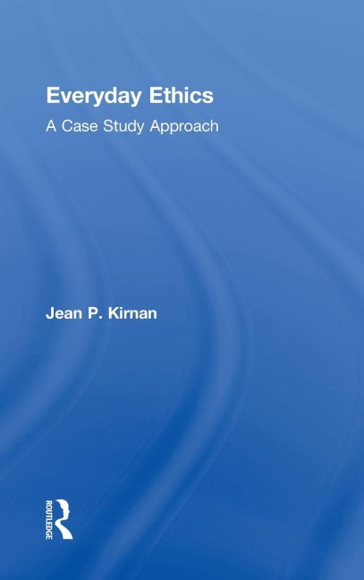 Everyday Ethics: A Case Study Analysis